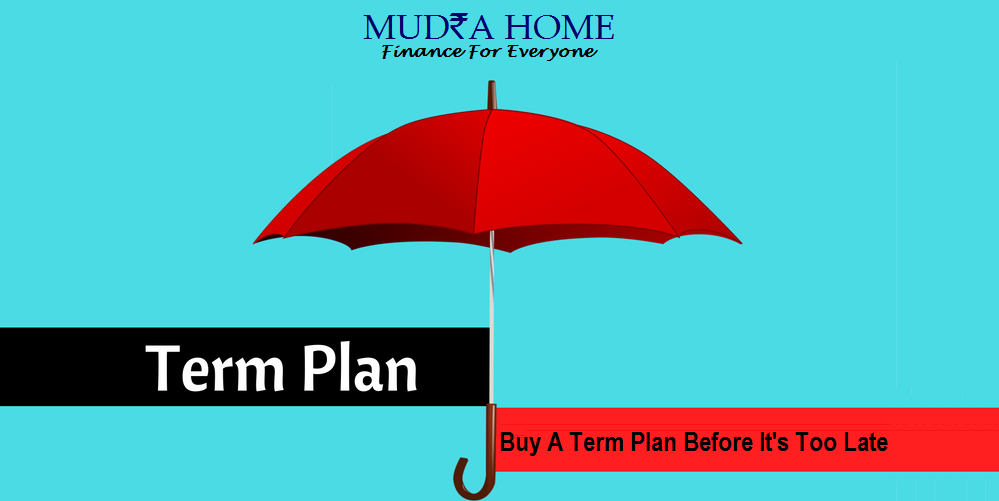 Buy a term plan before its too late