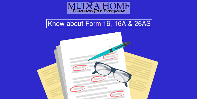 Know about Form 16, 16A & 26AS