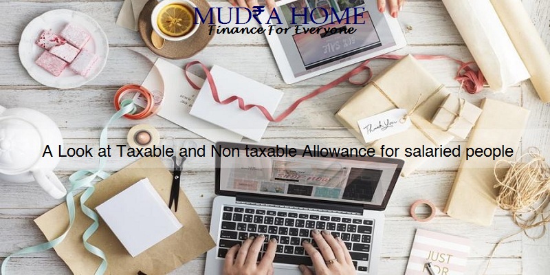 A look at Taxable and Non-Taxable Allowance for Salaried People
