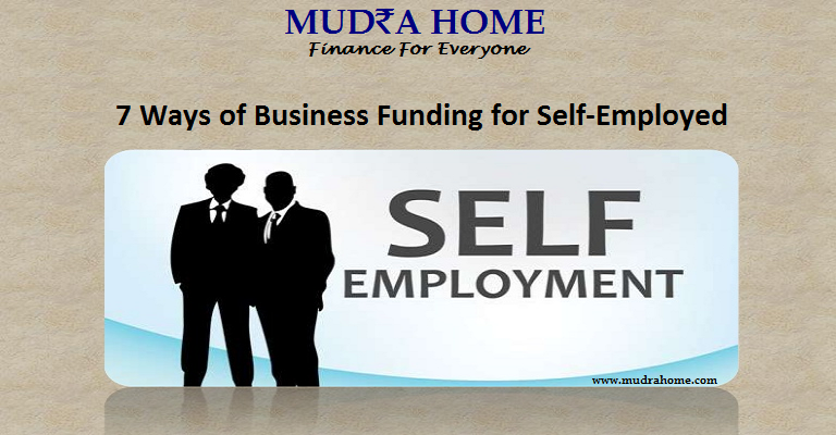 7 Ways of Business Funding for Self-Employed