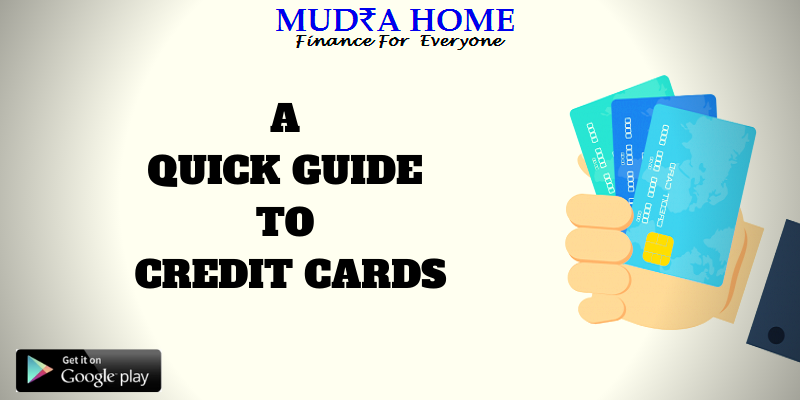 A QUICK GUIDE TO CREDIT CARDS