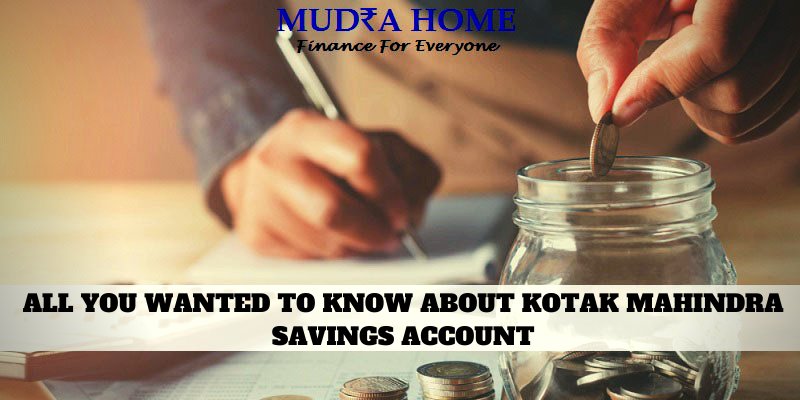 ALL YOU WANTED TO KNOW ABOUT KOTAK MAHINDRA SAVINGS ACCOUNT