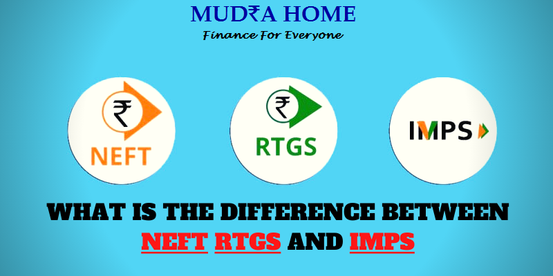 WHAT IS THE DIFFERENCE BETWEEN NEFT RTGS AND IMPS