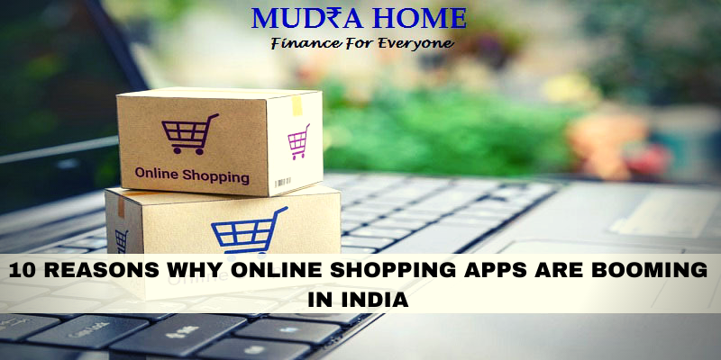 10 REASONS WHY ONLINE SHOPPING APPS ARE BOOMING IN INDIA