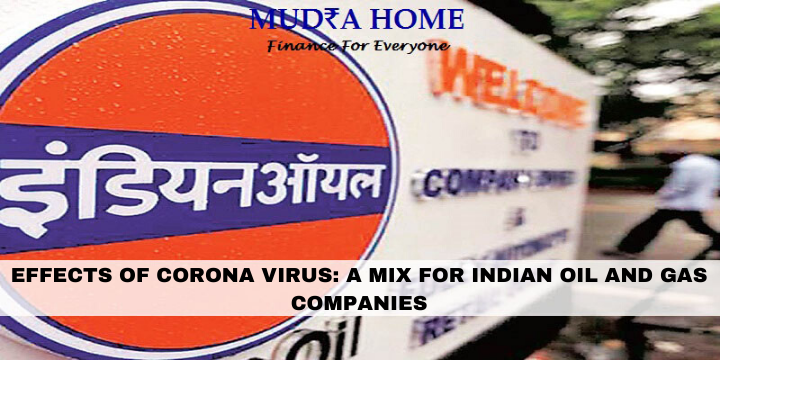 EFFECTS OF CORONA VIRUS: A MIX FOR INDIAN OIL AND GAS COMPANIES