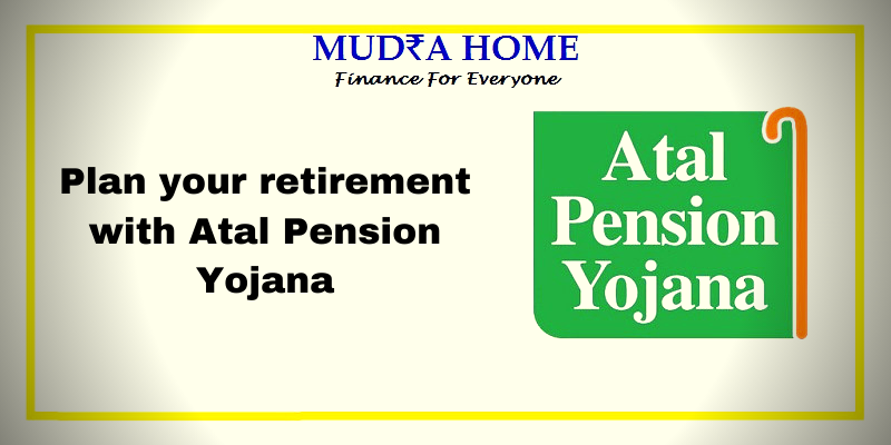 Plan your retirement with Atal Pension Yojana