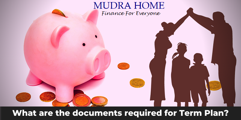 What are the documents required for Term Plan?