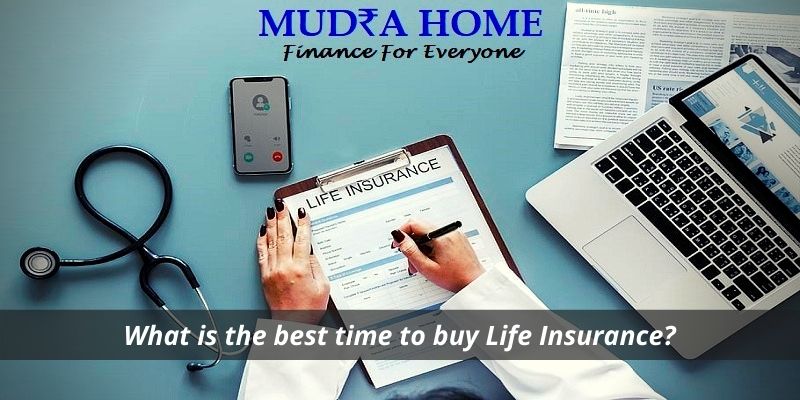 What is the best time to buy Life Insurance?