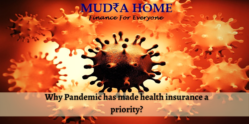 Why Pandemic has made health insurance a priority?