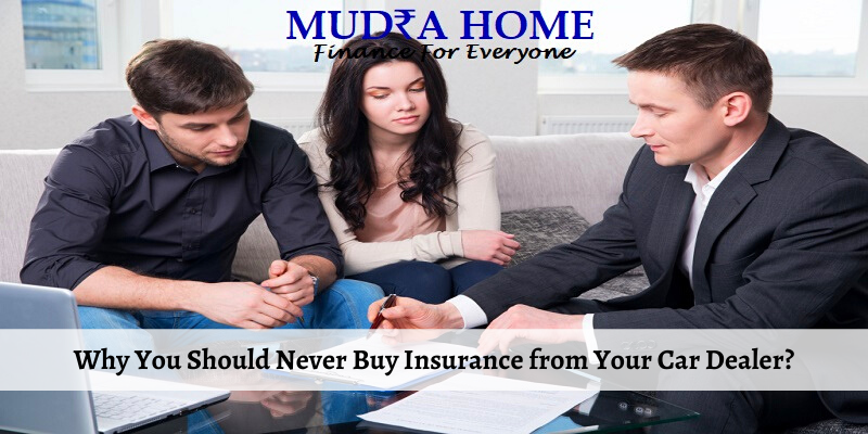 Why You Should Never Buy Insurance from Your Car Dealer?