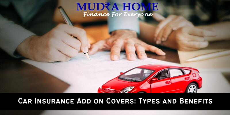 Car Insurance Add on Covers: Types and Benefits