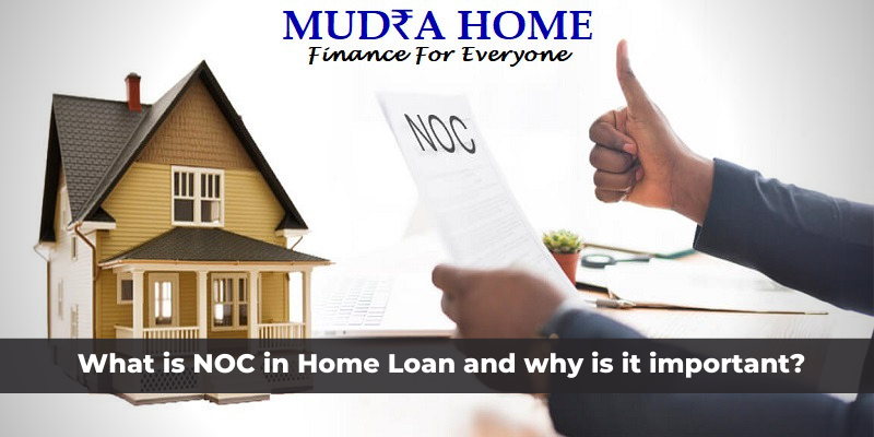 What is NOC in Home Loan and why is it important?