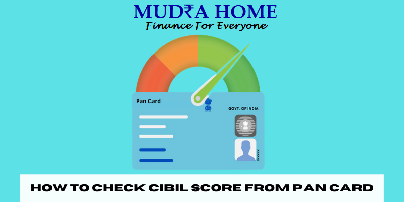 How to check CIBIL Score from PAN Card