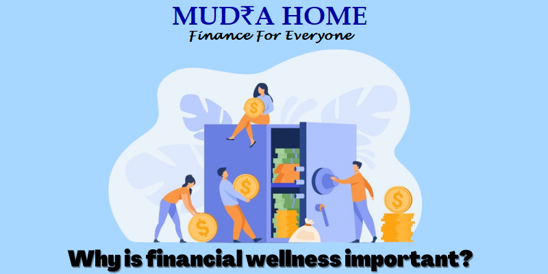 Why is financial wellness important?