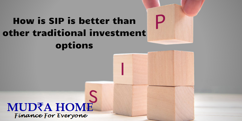 How is SIP is better than other traditional investment options
