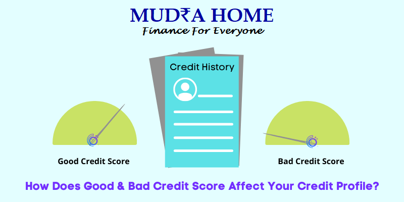 How Does Good & Bad Credit History Affect Your Credit Profile?