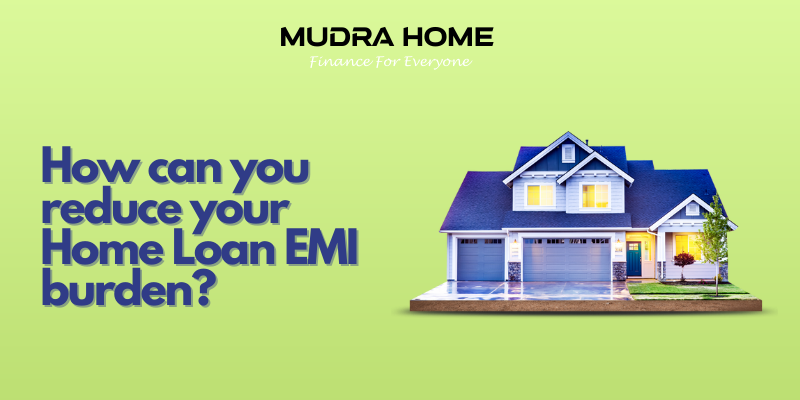 How can you reduce your Home Loan EMI?