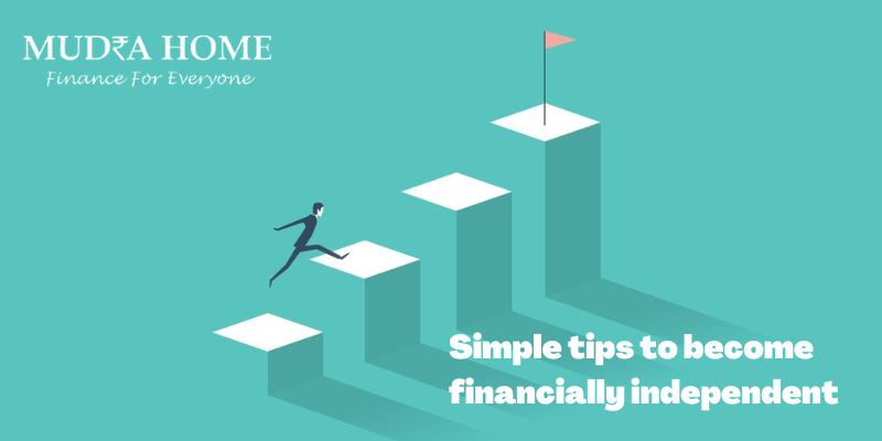 Simple tips to become financially independent