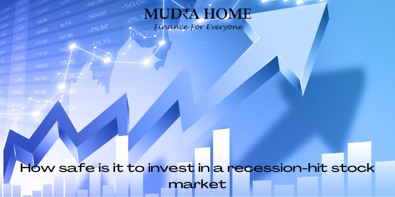 How safe is it to invest in a recession-hit stock market
