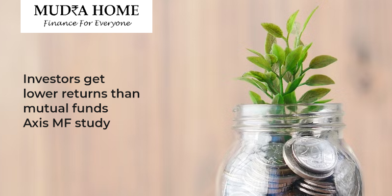 Investors get lower returns than mutual funds: Axis MF study