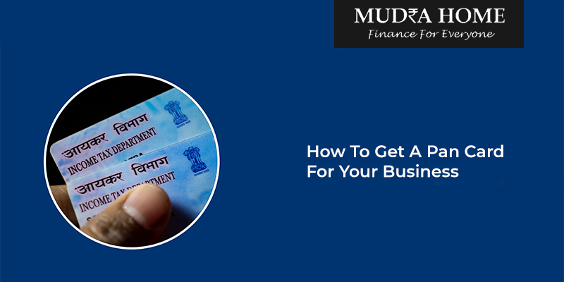 How To Get A Pan Card For Your Business