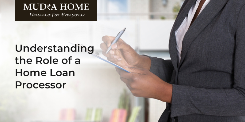 Understanding the Role of a Home Loan Processor