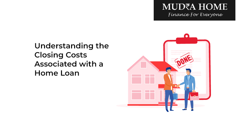 Understanding the Closing Costs Associated with a Home Loan